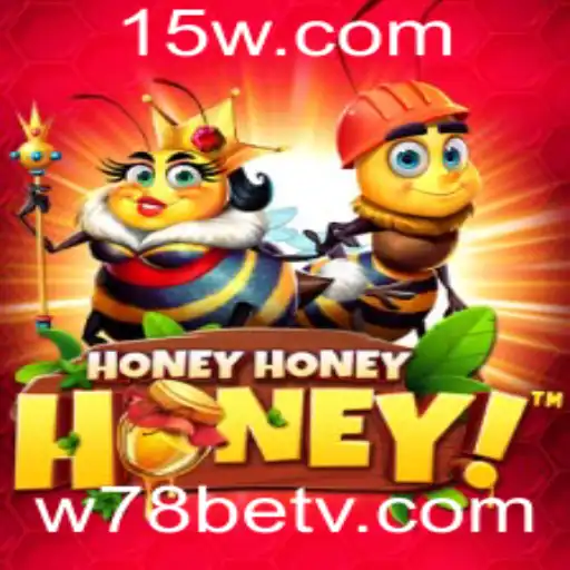 Explorando o Emocionante Mundo de HoneyHoneyHoney com w78bet