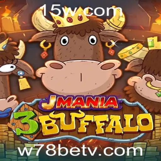 Explorando o Universo do Jogo JMania3Buffalo e a Influência da w78bet